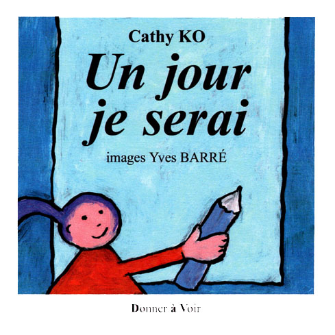 Cathy KO – Un jour je serai